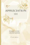 Appreciation 101: Formula for Greatness