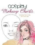 Cosplay Makeup Charts: Plan the Perfect Look for Your Costume and Record It for Later