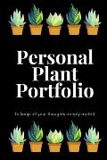 Personal Plant Porfolio: To keep all your thoughts deeply rooted
