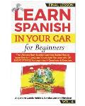 LEARN SPANISH IN YOUR CAR for Beginners: The Ultimate Easy Spanish Learning Audiobook: How to Learn Spanish Language Vocabulary like crazy with 20 SHO