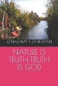Nature Is Truth;truth Is God