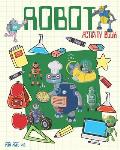 Robot Activity Book For Ages 4-8: Robot Activity Book For Kids Ages 4-8 With Coloring Pages, Sudoku, Dot To Dots And More
