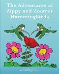 The Adventures of Zippy and Zoomer Hummingbirds