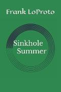 Sinkhole Summer