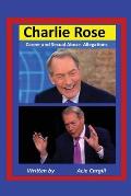 Charlie Rose: Career and Sexual Abuse Allegations