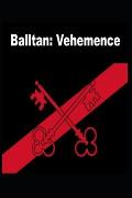 Balltan: Vehemence