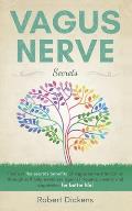 Vagus Nerve: Find out how you can enjoy the benefits of vagus nerve stimulation through self-help exercises against trauma, anxiety