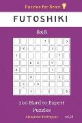 Puzzles for Brain - Futoshiki 200 Hard to Expert Puzzles 8x8 vol.28