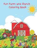 Fun Farm and Ranch Coloring Book: Cute Coloring Book for Children: Easy & Educational Coloring Book with Farm and Ranch People, Animals, & More