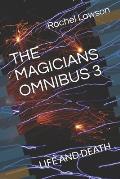 The Magicians Omnibus 3: Life and Death
