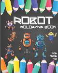 Robot Coloring Book For Ages 4-8: Fun Robot Coloring Book For Kids Ages 4-8, Awesome Robot Coloring Pages