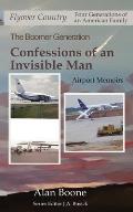 Confessions of an Invisible Man: Airport Memoirs