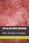 The 60 Day Poetry Challenge: More Prompts to Inspire