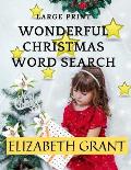 Wonderful Christmas Word Search: 28 Fun Puzzles with Solutions for Adults and Kids (Large Print)