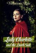 Lady Charlotte and the Dark Side