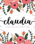 Claudia: Notebook - Libreta - Cahier - Taccuino - Notizbuch: 110 pages paginas seiten pagine: Modern Florals First Name Noteboo
