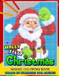 Holly Jolly Christmas Color by Numbers for Adults: Santa, Snowman and and Friend Mosaic Coloring Book Stress Relieving Design Puzzle Quest