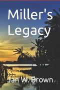 Miller's Legacy