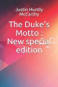 The Duke's Motto: New special edition