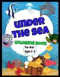 Under The Sea Coloring Book - For Ages 3-5: Amazing Jumbo Sized 8.5 x 11 Sea Creatures Coloring Book - Great Gift For Boys and Girls - Cute and Real