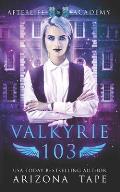Valkyrie 103: The Afterlife Alliance