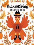 ThanksGiving Coloring Book: Kids Thanksgiving Holiday Coloring Pages, Fall Coloring Pages, Stress Relieving Autumn Coloring Pages, Holiday Gift Fo