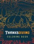 Thanksgiving Coloring Book: Luxury Thanksgiving Holiday Coloring Pages, Fall Coloring Pages, Stress Relieving Autumn Coloring Pages, Holiday Gift
