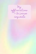 My Affirmations & Universe Requests: Record & track your daily affirmations and sending out request to the universe. Multi colour pastel swirl design