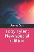 Toby Tyler: New special edition