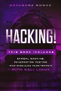 Hacking!: This book includes: A Guide to Ethical Hacking, Penetration Testing and Wireless Penetration with KALI LINUX