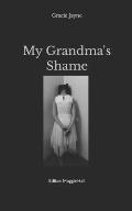 My Grandma's Shame
