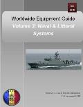 Worldwide Equipment Guide: Volume 3: Naval & Littoral Systems