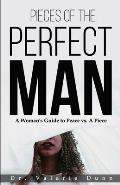 Pieces of the Perfect Man: A Woman's Guide to Peace vs. A Piece