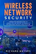 Wireless Network Security: Introduction and Explanation of Cybersecurity and Hacking Technology for Wireless System, Kali Linux Tools and Other
