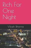 Rich For One Night: Story of millionaire - his dreams, struggle, fraud and comeback