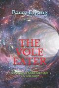 The Vole Eater: A Parody of Mike Resnick's The Soul Eater
