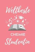 Weltbeste Chemie Studentin: A5 Geschenkbuch STUDIENPLANER f?r Chemie Fans - Geschenk fuer Studenten - zum Schulabschluss - Semesterstart - bestand