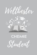 Weltbester Chemie Student: A5 Geschenkbuch STUDIENPLANER f?r Chemie Fans - Geschenk fuer Studenten - zum Schulabschluss - Semesterstart - bestand