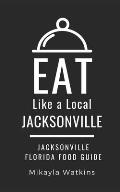 Eat Like a Local-Jacksonville: Jacksonville Florida Food Guide