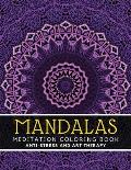 Mandala Meditation Coloring Book: Anti-Stress Coloring Book For Adults Relaxation Dim 8.5 x 11