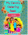 My Lovely Coloring Book: For kids