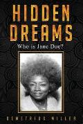 Hidden Dreams: Who is Jane Doe