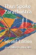 Thus Spoke Zarathustra: Second Edition