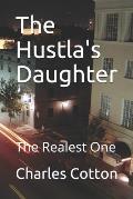 The Hustla's Daughter: The Realest One