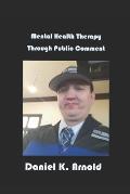 Mental Health Therapy Through Public Comment