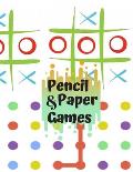 Paper & Pencil Games: Paper & Pencil Games: 2 Player Activity Book, Blue - Tic-Tac-Toe, Dots and Boxes - Noughts And Crosses (X and O) -- Fu