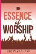 The Essence Of Worship