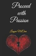 Proceed With Passion