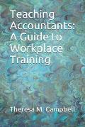 Teaching Accountants: A Guide to Workplace Training