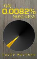 The 0.0082% Business